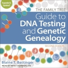 The Family Tree Guide to DNA Testing and Genetic Genealogy Lib/E: Second Edition By Mike Chamberlain (Read by), Blaine T. Bettinger Cover Image