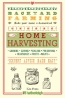 Backyard Farming: Home Harvesting: Canning and Curing, Pickling and Preserving Vegetables, Fruits and Meats By Kim Pezza Cover Image