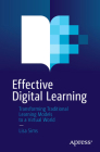 Effective Digital Learning: Transforming Traditional Learning Models to a Virtual World By Lisa Sims Cover Image