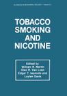 Tobacco Smoking and Nicotine: A Neurobiological Approach (Advances in Behavioral Biology #31) By William R. Martin, Glen R. Van Loon, Edgar T. Iwamoto Cover Image