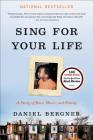 Sing for Your Life: A Story of Race, Music, and Family Cover Image