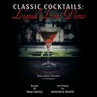 Classic Cocktails: Liquid Love Poems By Genevieve Sourile Cover Image