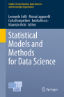 Statistical Models and Methods for Data Science (Studies in Classification) By Leonardo Grilli (Editor), Monia Lupparelli (Editor), Carla Rampichini (Editor) Cover Image