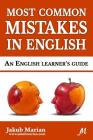 Most Common Mistakes in English: An English Learner's Guide By Jakub Marian Cover Image