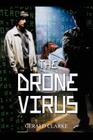 The Drone Virus By Gerald Clarke Cover Image