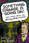 Something Strange is Going On!: New Tales From the Fletcher Hanks Universe By Becky Beard, David White, David Schwartz Cover Image