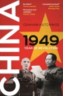 China 1949: Year of Revolution By Graham Hutchings Cover Image