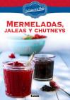 Mermeladas, jaleas y chutneys By Inés García Durán Cover Image