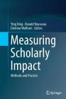 Measuring Scholarly Impact: Methods and Practice Cover Image