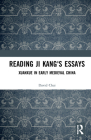 Reading Ji Kang's Essays: Xuanxue in Early Medieval China Cover Image