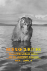 Bioinsecurities: Disease Interventions, Empire, and the Government of Species Cover Image