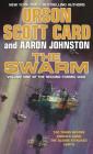 The Swarm: The Second Formic War (Volume 1) By Orson Scott Card, Aaron Johnston Cover Image
