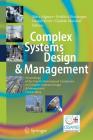 Complex Systems Design & Management: Proceedings of the Fourth International Conference on Complex Systems Design & Management Csd&m 2013 By Marc Aiguier (Editor), Frédéric Boulanger (Editor), Daniel Krob (Editor) Cover Image