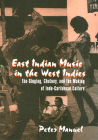 East Indian Music (Studies In Latin America & Car) By Peter Manuel Cover Image
