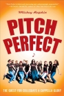Pitch Perfect: The Quest for Collegiate A Cappella Glory Cover Image