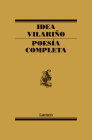 Poesía Completa. Idea Vilariño / Complete Poetry: Idea Vilariño By Idea Vilariño Cover Image