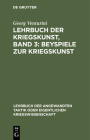 Lehrbuch Der Kriegskunst, Band 3: Beyspiele Zur Kriegskunst Cover Image