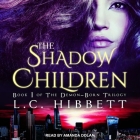 The Shadow Children: A Dark Paranormal Fantasy Cover Image