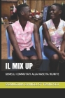 Il Mix Up: Gemelli Commutati Alla Nascita Riunite By Ssemugoma Evangelist Francisco Cover Image