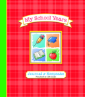 My School Years Journal & Keepsake: Preschool to 12th Grade By Alex A. Lluch Cover Image