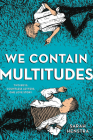 We Contain Multitudes By Sarah Henstra Cover Image