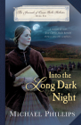 Into the Long Dark Night (Journals of Corrie Belle Hollister #6) By Michael Phillips Cover Image