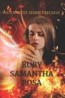 Ruby Samantha Rosa By Antoinette Marie Freeman Cover Image