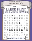 News Stand Circle a Word Vol.5: Large Print 100 Random Puzzles By Powered Puzzles Cover Image