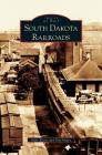 South Dakota Railroads Cover Image