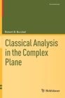 Classical Analysis in the Complex Plane (Cornerstones) Cover Image