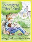 Remembering Mrs. Rossi By Amy Hest, Heather Maione (Illustrator) Cover Image