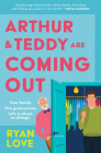 Arthur and Teddy Are Coming Out By Ryan Love Cover Image