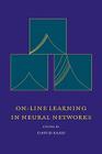 On-Line Learning in Neural Networks (Publications of the Newton Institute #17) Cover Image