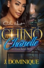 Chino And Chanelle: A Hood Love Story By J. Dominique Cover Image