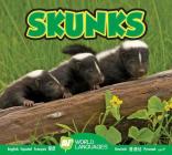Skunks (World Languages) By Jordan McGill Cover Image