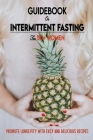 Guidebook On Intermittent Fasting For 50+ Women: Promote Longevity With Easy And Delicious Recipes: Gaining Energy By Luann Trotti Cover Image