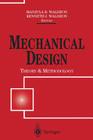 Mechanical Design: Theory and Methodology By Manjula B. Waldron (Editor), Kenneth J. Waldron (Editor) Cover Image
