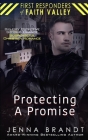 Protecting A Promise: Big City Detective, Second Chance, Suspenseful Christian Romance By Jenna Brandt Cover Image