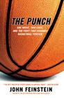 The Punch: One Night, Two Lives, and the Fight That Changed  Basketball Forever Cover Image