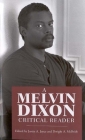 A Melvin Dixon Critical Reader By Justin a. Joyce (Editor), Dwight a. McBride (Editor) Cover Image