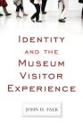 IDENTITY AND THE MUSEUM VISITOR EXPERIENCE Cover Image