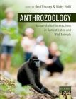 Anthrozoology: Human-Animal Interactions in Domesticated and Wild Animals Cover Image