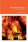Evil Destruction: A Molly Tinker Mystery By Misty Reddington Cover Image