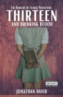 Thirteen and Drinking Blood Cover Image