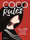 Coco Rules: Life and Style according to Coco Chanel By Katherine Ormerod, Carolina Melis (Illustrator) Cover Image
