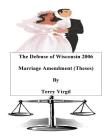 The Defense of Wisconsin 2006 Marriage Amendment (Theses): Theses Cover Image