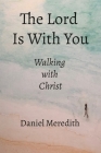 The Lord is With You: Walking with Christ Cover Image