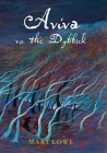 Aviva Vs the Dybbuk By Mari Lowe Cover Image