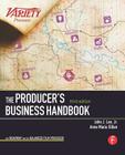 The Producer's Business Handbook: The Roadmap for the Balanced Film Producer Cover Image