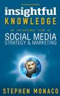 Insightful Knowledge - An Enlightened View of Social Media Strategy & Marketing Cover Image